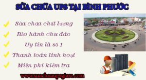 Công ty sửa chữa UPS tại Bình Phước | 0906 394 871