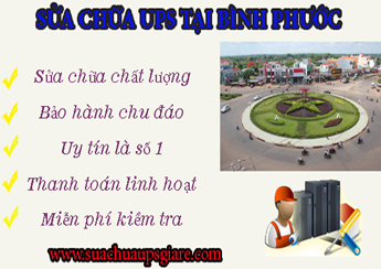 Dịch vụ sửa chữa UPS bọ lưu điện tại Bình Phước